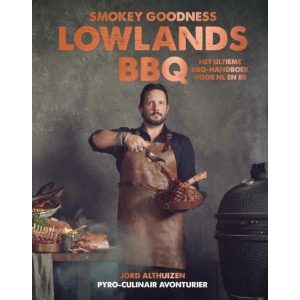 BOWLS & DISHES - Boeken - Smokey Goodness Lowlands BBQ